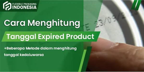 metode menentukan tanggal kadaluarsa produk