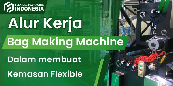 alur-kerja-bag-making-machine