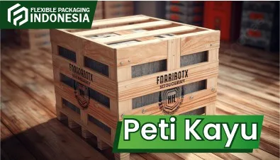 peti-kayu-sebagai-contoh-rigid-packaging