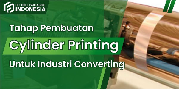 proses pembuatan cylinder printing