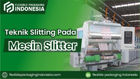 teknik slitting pada mesin slitter